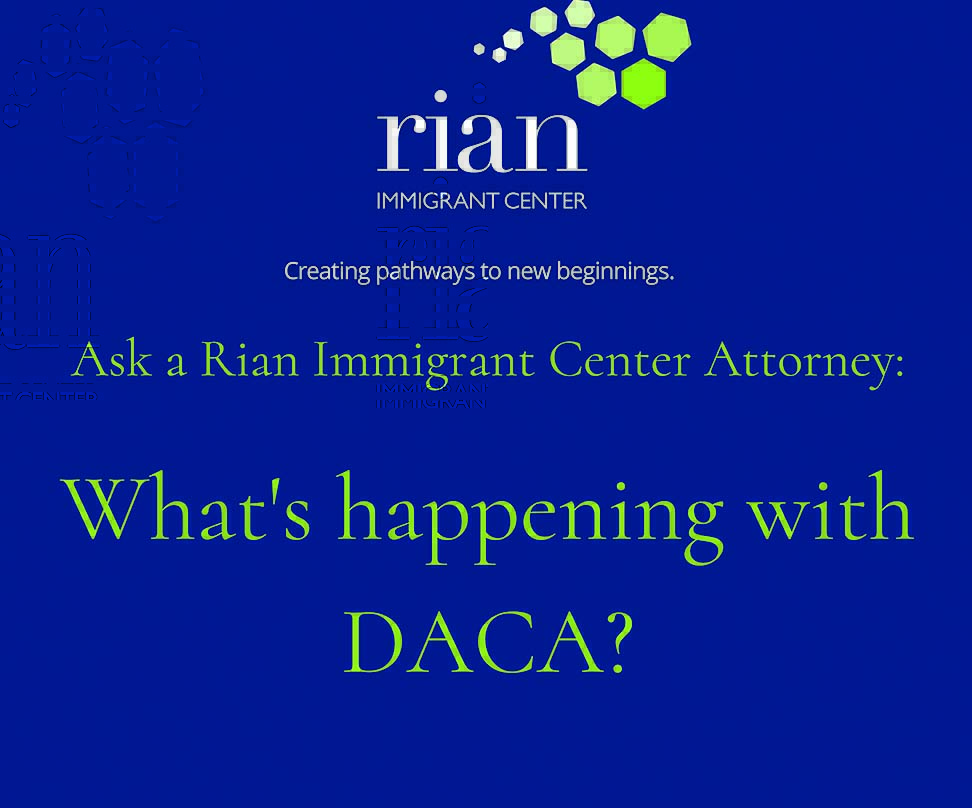 What’s going on with DACA? A Rian Q&A Boston Irish